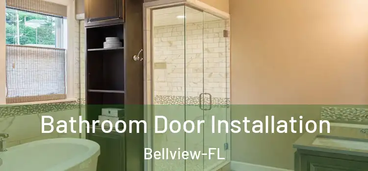 Bathroom Door Installation Bellview-FL