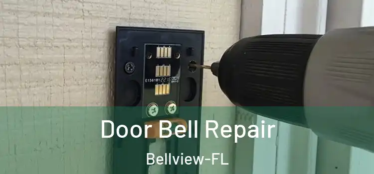  Door Bell Repair Bellview-FL
