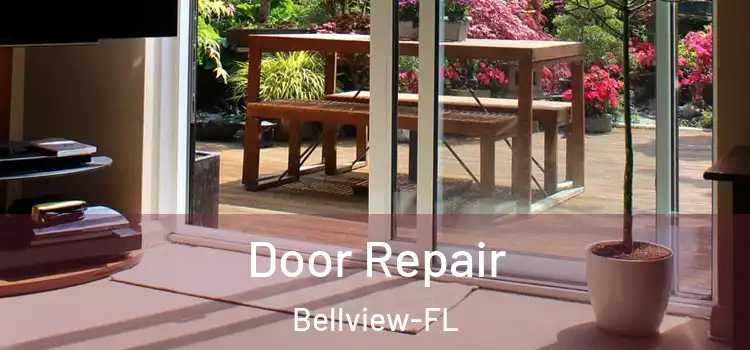 Door Repair Bellview-FL