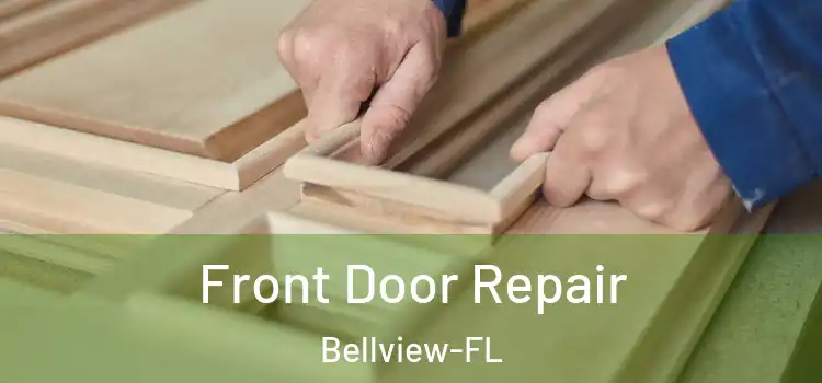 Front Door Repair Bellview-FL